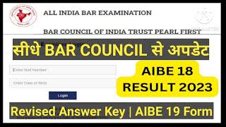 AIBE 18 Result Update Revised Answer Key Update  AIBE 19 Form Update [upl. by Divadnoj650]