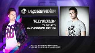 Technoboy  Ti Sento Waverider Remix [upl. by Nnayram767]