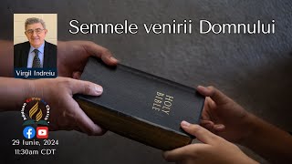 “Semnele venirii Domnului”  cu fratele Virgil Indreiu [upl. by Helbonnas700]