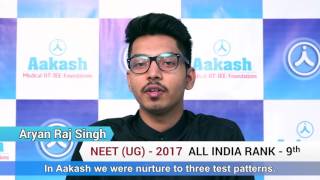 NEET UG 2017 Topper Aryan Raj Singh  AIR 9  Aakash Institute [upl. by Neelyt332]