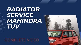 Mahindra Tuv 300 radiator service [upl. by Ahsiyn]