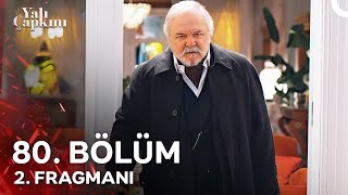 Yalı Çapkını 80 Bölüm 2 Fragmanı  Halis Ağanız Daha Ölmedi [upl. by Onoitna]