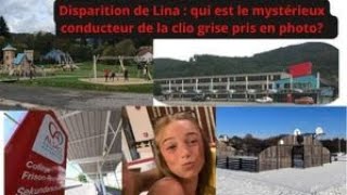 Disparition Lina  lidentité du conducteur de la clio pris en photo bientôt révélée [upl. by Hamo971]