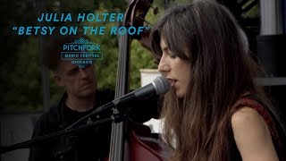 Julia Holter Performs quotBetsy On The Roofquot  Pitchfork Music Festival 2016 [upl. by Boutis]