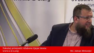 Pokušaj primjeniti Allahova lijepa imena  mr Adnan Mrkonjić [upl. by Teeter]