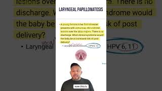 Laryngeal Papillomatosis HPV for the USMLE  HyGuru [upl. by Perot]