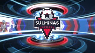 SULMINAS ESPORTE  18102024 [upl. by Ormiston]