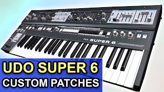 UDO SUPER 6  64 Custom Patches Sounds amp Soundset  Synthesizer Demo [upl. by Bandur322]