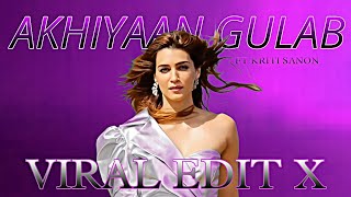 Kriti Sanon 🥰 X Akhiyaan Gulab 💓  Viral Edit X  viralvideo  Song Credit  Lastaudios [upl. by Ecyned]