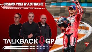 MotoGP  Course au titre Bagnaia  Martin lequel va craquer  Talkback GP  Grand Prix dAutriche [upl. by Gavra]