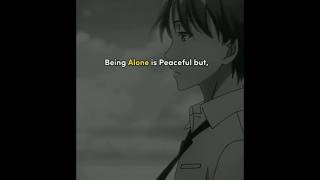 𝐁𝐞𝐢𝐧𝐠 𝐚𝐥𝐨𝐧𝐞 𝐢𝐬 𝐩𝐞𝐚𝐜𝐞𝐟𝐮𝐥 𝐛𝐮𝐭 💔😞relatable ayanokoji anime sad classroomoftheelite [upl. by Sillig727]