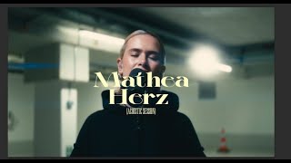 Mathea  Herz Live Acoustic Session [upl. by Nairim611]