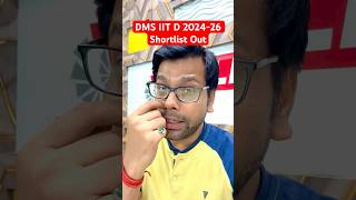 DMS IIT Delhi 202426 Shortlist Out  Waiting List movement coming soon [upl. by Enimzaj]