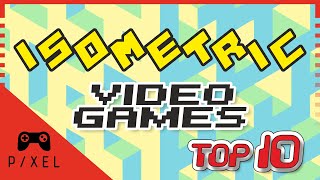 TOP 10 Isometric Video Games [upl. by Urson]