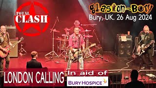 London Calling Total Clash GlastonBury 26 Aug 2024 livemusic [upl. by Gamal122]