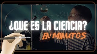 ¿QUE ES LA CIENCIA  en minutos [upl. by Fortunia]