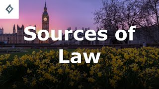 Sources of Law  English Legal System [upl. by Cassaundra977]