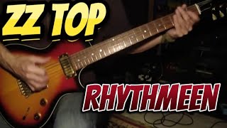 ZZ Top  RHYTHMEEN guitar cover [upl. by Oek]