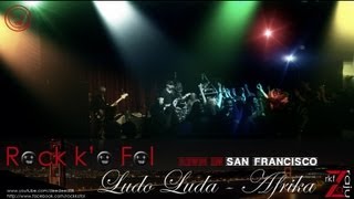 LUDO LUDA KOLO  AFRIKA  ROCK KO FOL live  HD [upl. by Joelie]