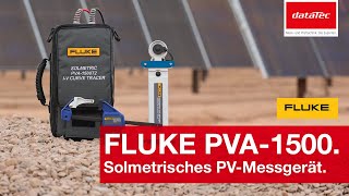 FLUKE PVA1500  Solmetrisches PVMessgerät mit hocheffizienter IUKennlinienverfolgung [upl. by Tada]