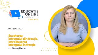 Matematică Clasa a Va Scoaterea întregului din fracție Introducerea întregului în fracție [upl. by Gussman]