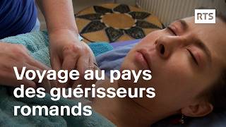 Voyage au pays des guérisseurs romand  RTS [upl. by Eniala378]