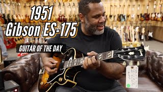 1951 Gibson ES175 Sunburst  Guitar of the Day  Kirk Fletcher [upl. by Yvonne]