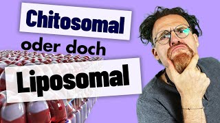 Was ist besser und was ist notwendig Liposomal vs Chitosomal [upl. by Nahsab]