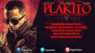 Yandel Ft Gadiel Y Farruko Plakito Official Remix Letra [upl. by Lowery73]