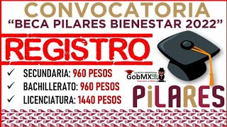 Becas Pilares BIENESTAR 20222023 REGISTRO ✅ Beneficios Documentación Postúlate [upl. by Shirlie]