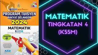 PROGRAM TUISYEN RAKYAT SELANGOR 2024 MATEMATIK TINGKATAN 4 KSSM [upl. by Odirfliw400]