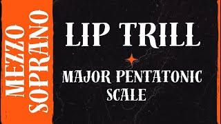 Lip Trill with Major Pentatonic Arpeggio — Vocal Exercise for Mezzosoprano  The Vocal Gallery [upl. by Anead]