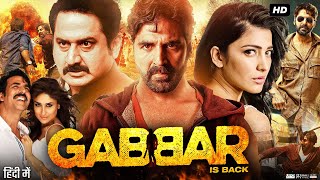 Gabbar is Back Full Movie  Akshay Kumar  Shruti Haasan  Kareena Kapoor  Review amp Fact HD [upl. by Norel]