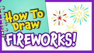 How to Draw Fireworks  How to Draw [upl. by Nnayram81]