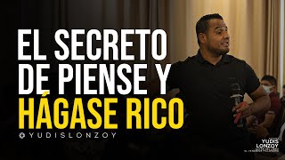 El Secreto de Piense y Hágase Rico  Yudis Lonzoy [upl. by Leeda]