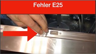 Fehler E25 Bosch Siemens Neff Geschirrspüler [upl. by Oiliduab]