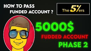 PHASE 2 ACCOUNT RECEIVED  How To Pass Funded Account  Funded Account Passing Strategy  The5ers 😇 [upl. by Nahamas]