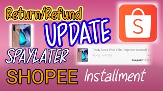 RETURNREFUND Shopee UPDATE  Instalment  Shopeepaylayter  Lhyn Tv09 [upl. by Norina]