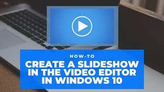 Create a photo slideshow in the Video editor in Windows 10 [upl. by Girand]