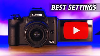 Canon M50 and Canon M50 Mark II Best Settings for YouTube Videos [upl. by Haslett168]