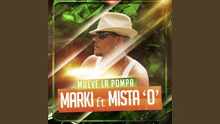 Mueve la Pompa feat MistaO [upl. by Suneya]