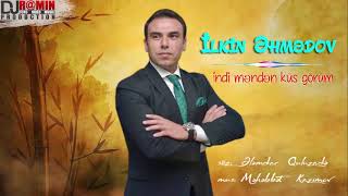 İlkin Əhmədov  indi məndən küs görüm  YouTube Kanalımıza abunə olun like edin əziz izləyicilər [upl. by Nivrem677]