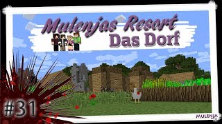 Mulenjas Resort quotDas Dorfquot 31  Diese U Dinger [upl. by Lehcer771]