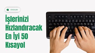 Excelde Fareye Veda Edin En İyi 50 Kısayol ve İpuçları  EXCEL 751 [upl. by Enitsirc833]