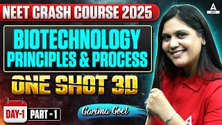 Biotechnology Principles and Processes Class 12 One Shot  NEET Crash Course 2025  Garima Goel [upl. by Golda40]