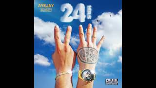 24HRS  AyeJay feat Dev7ohsev Official Audio [upl. by Eniruam]