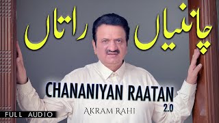 Akram Rahi  Chananiyan Raatan 20 Official Audio [upl. by Ayrad487]