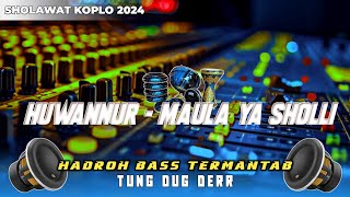 HADROH BASS TERMANTAB‼️ HUWANNUR  MAULA YA SHOLLI  AR PRODUCTION [upl. by Pratt295]