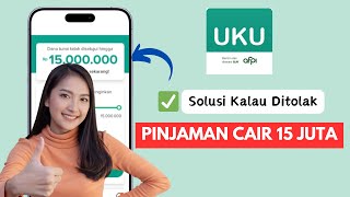 Pinjaman Online UKU Ditolak Ini Solusinya Agar Cepat Cair ✅ [upl. by Aleck889]