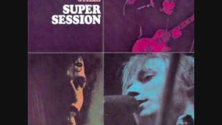 Bloomfield Kooper Stills  Super Session  07  Season Of The Witch Part 1 [upl. by Sidky99]